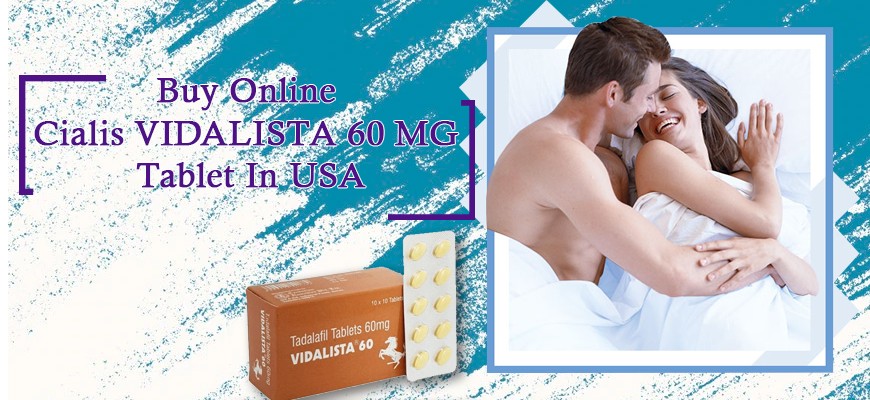 Buy Online Cialis VIDALISTA 60 MG Tablet